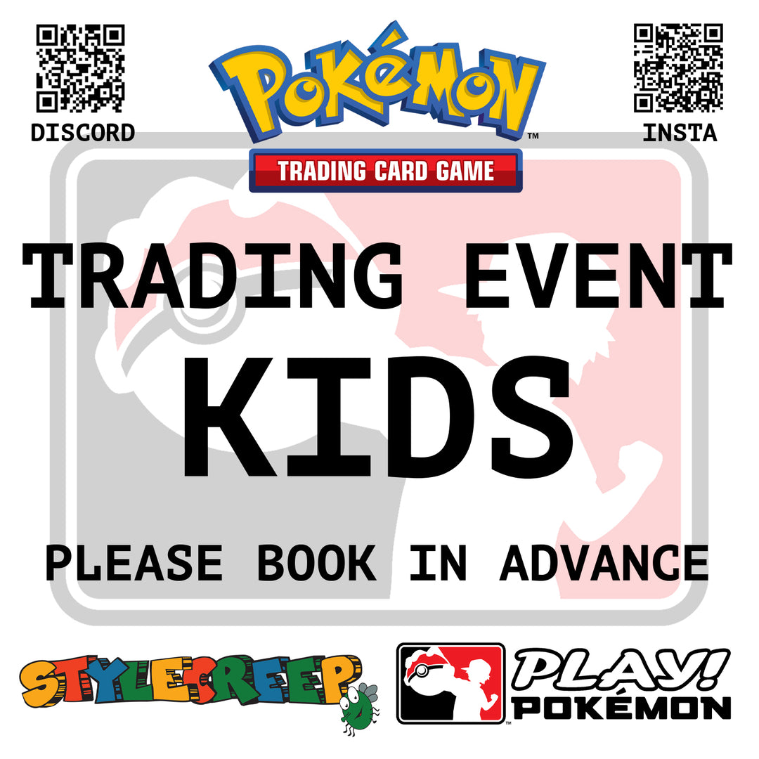 Stylecreep Pokemon Trading Event - Kids Under 14s