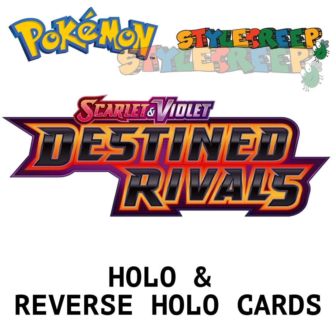 Pokemon TCG Destined Rivals Holo & Reverse Holo Cards - Select Your Card - stylecreep.com